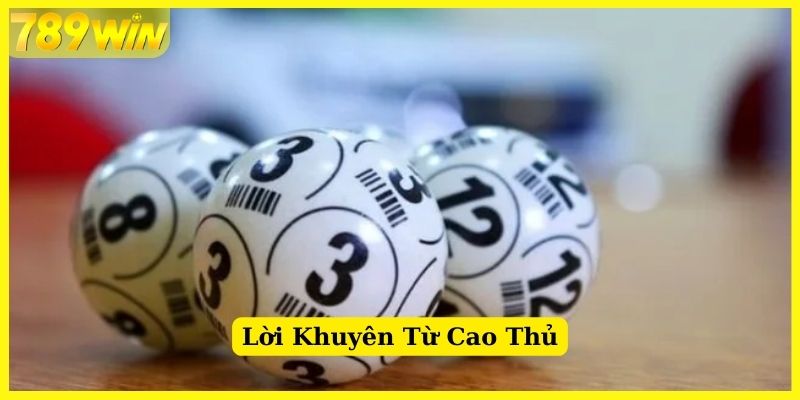 Lời khuyên từ các chuyên gia khi chơi lô bạch thủ 789Win