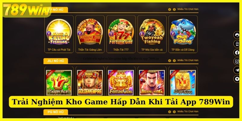 Trải nghiệm kho game hấp dẫn khi tải app 789Win