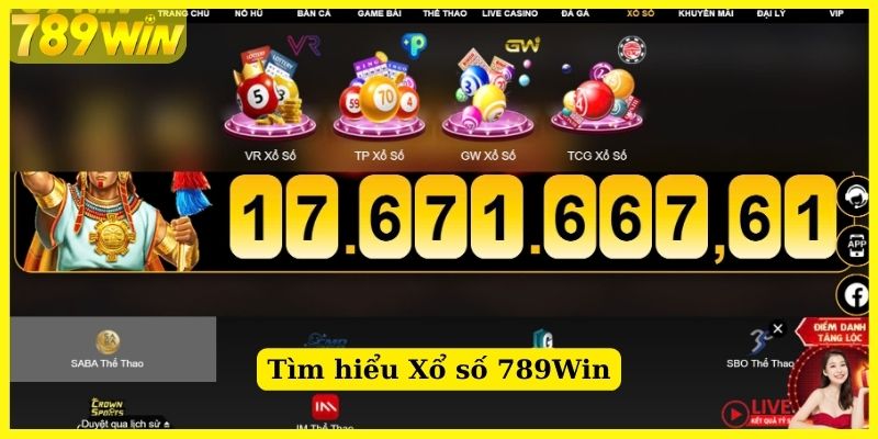 Tìm hiểu Xổ số 789Win